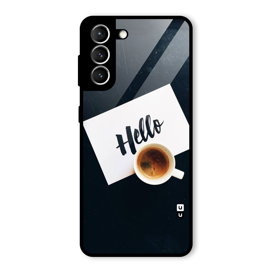 Hello Coffee Glass Back Case for Galaxy S21 5G
