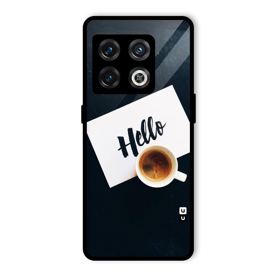 Hello Coffee Glass Back Case for OnePlus 10 Pro 5G