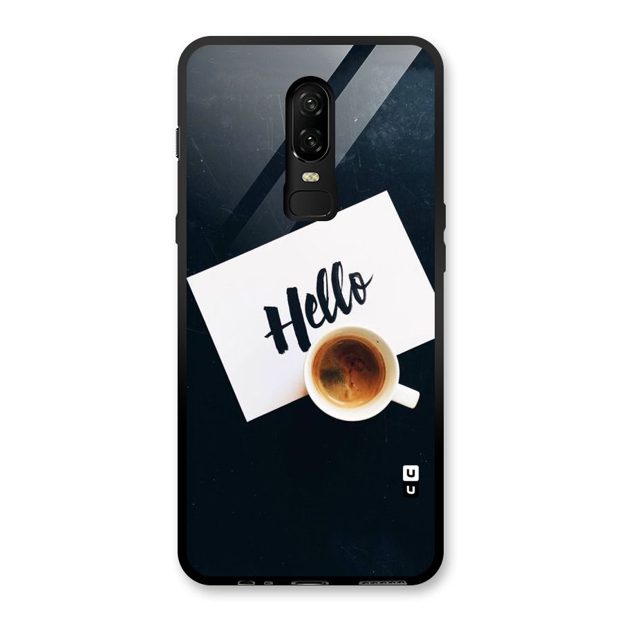 Hello Coffee Glass Back Case for OnePlus 6
