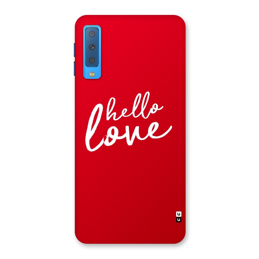 Hello Love Back Case for Galaxy A7 (2018)