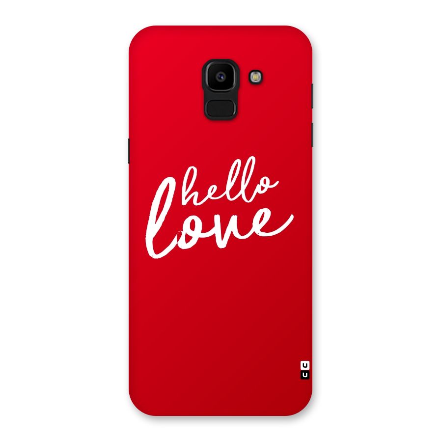 Hello Love Back Case for Galaxy J6