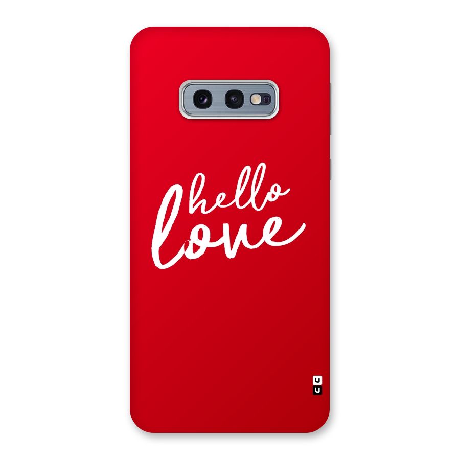 Hello Love Back Case for Galaxy S10e