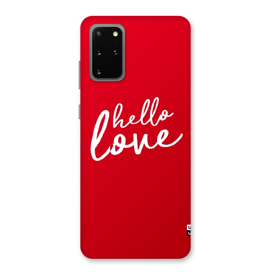 Hello Love Back Case for Galaxy S20 Plus