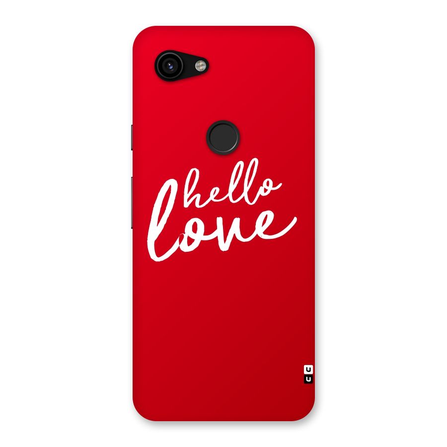 Hello Love Back Case for Google Pixel 3a