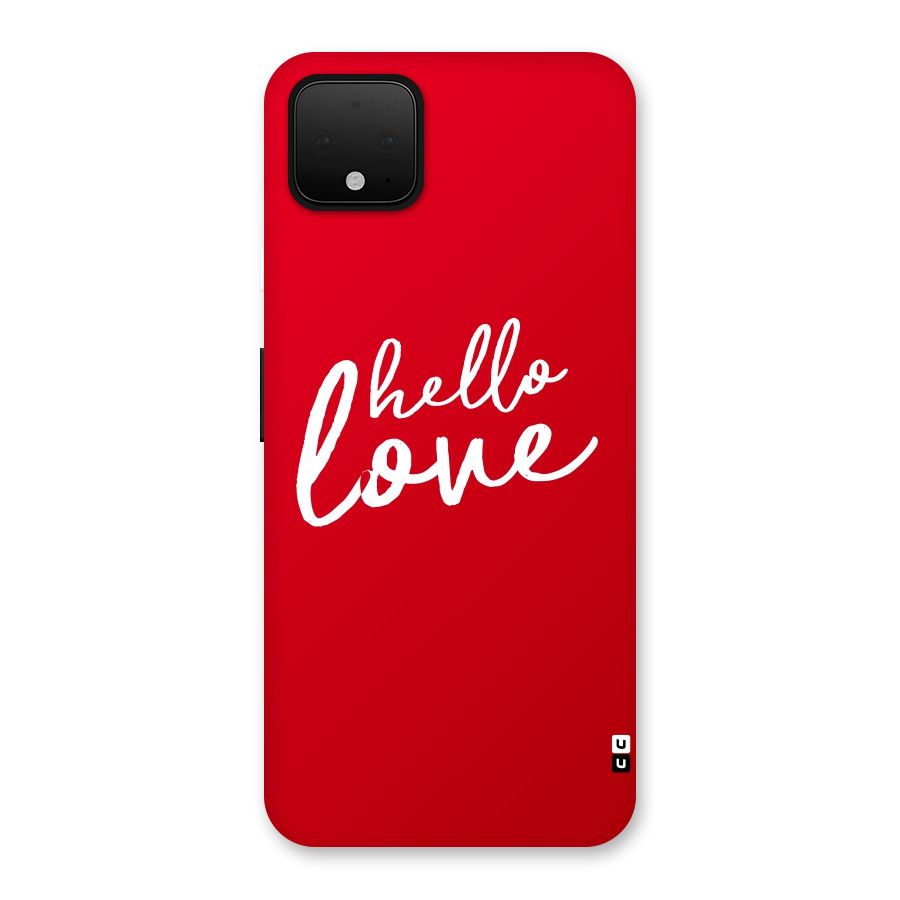 Hello Love Back Case for Google Pixel 4 XL