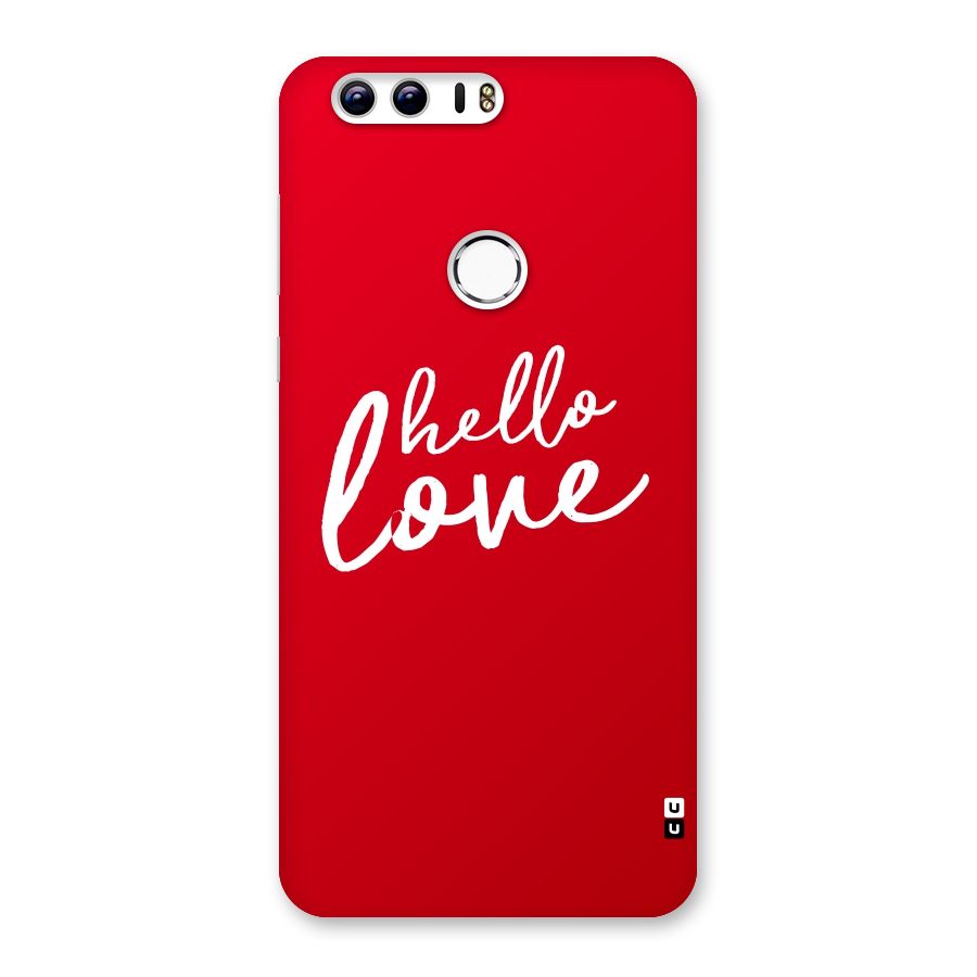 Hello Love Back Case for Honor 8