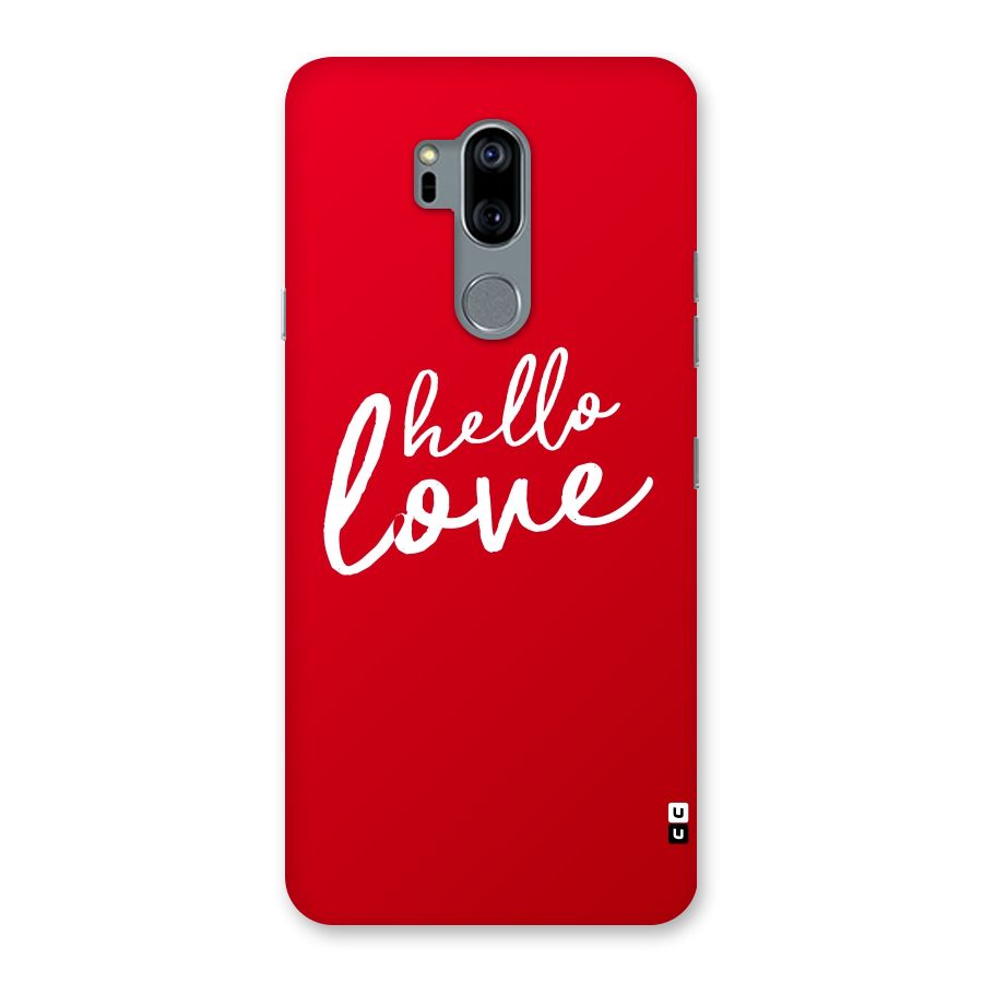 Hello Love Back Case for LG G7