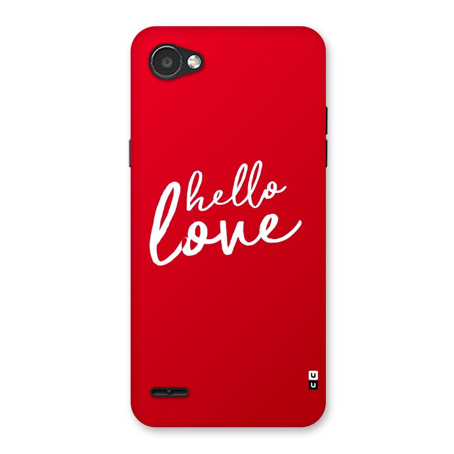 Hello Love Back Case for LG Q6