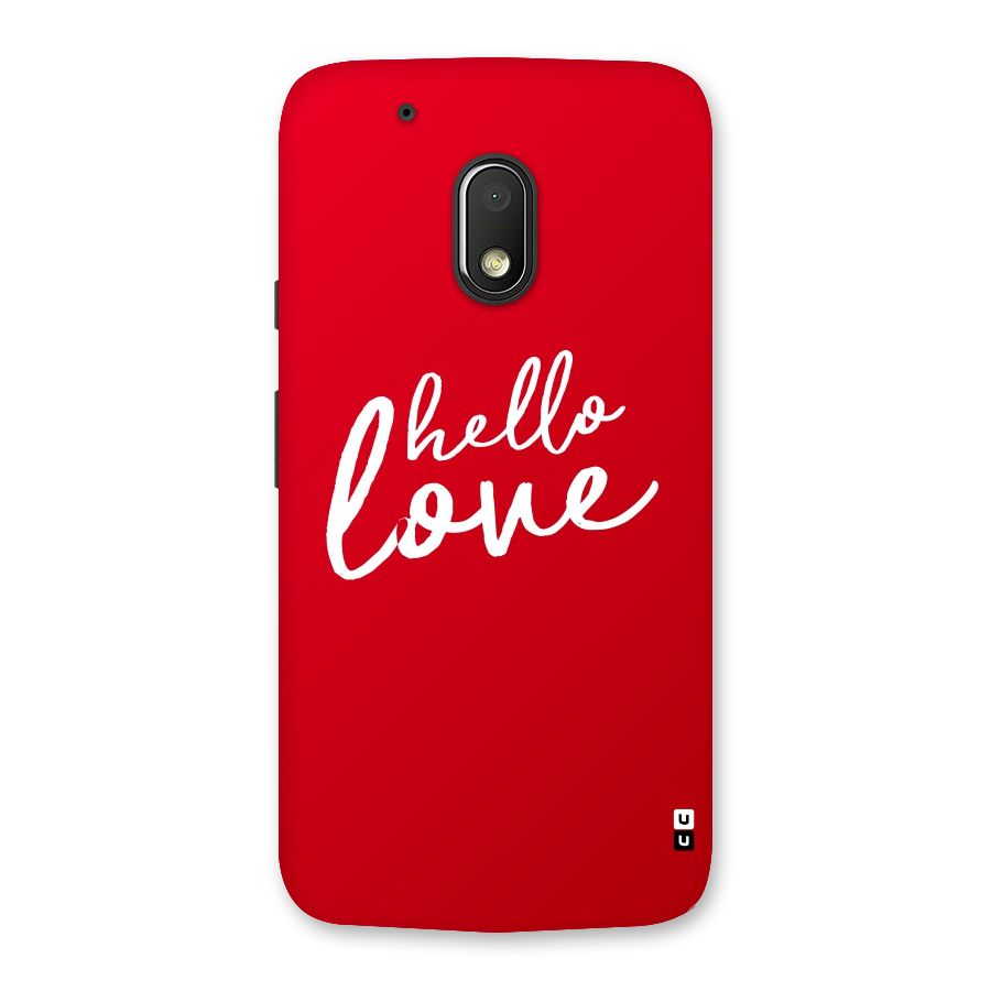 Hello Love Back Case for Moto G4 Play