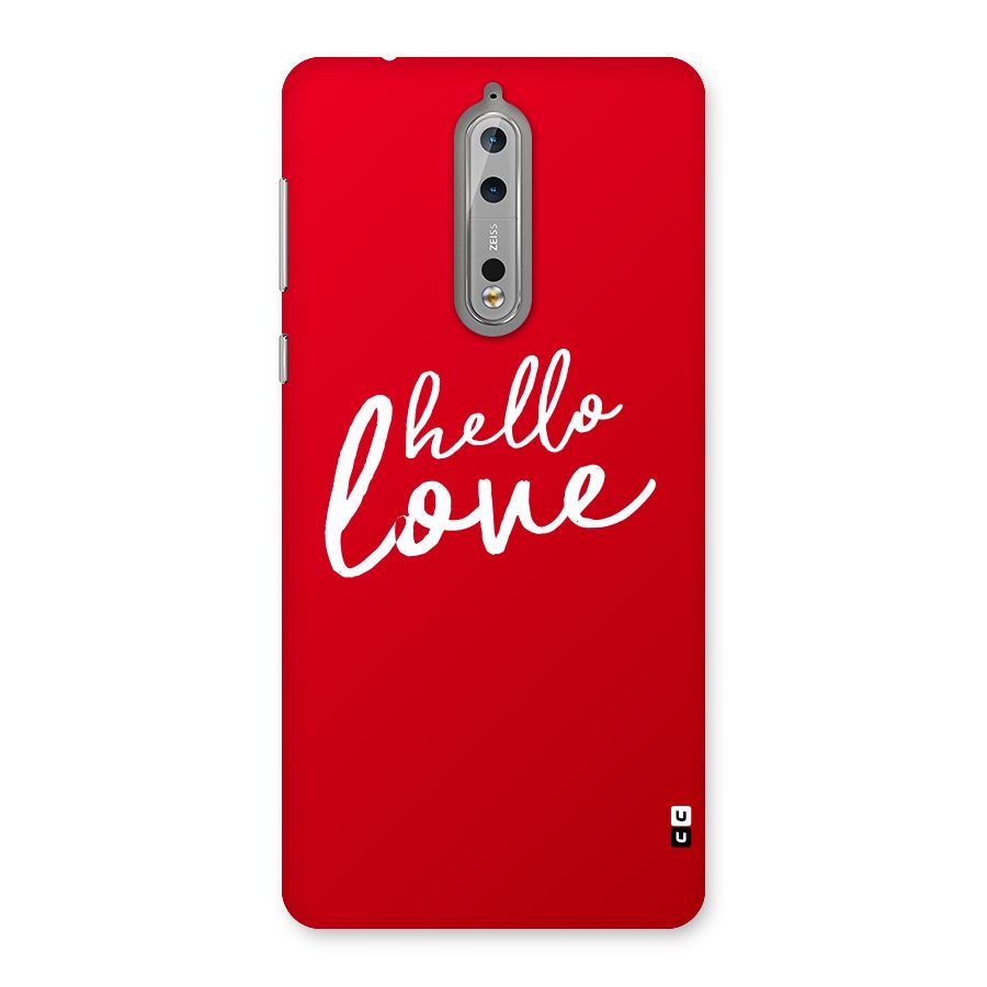 Hello Love Back Case for Nokia 8
