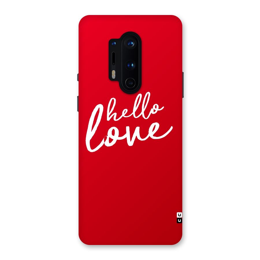 Hello Love Back Case for OnePlus 8 Pro
