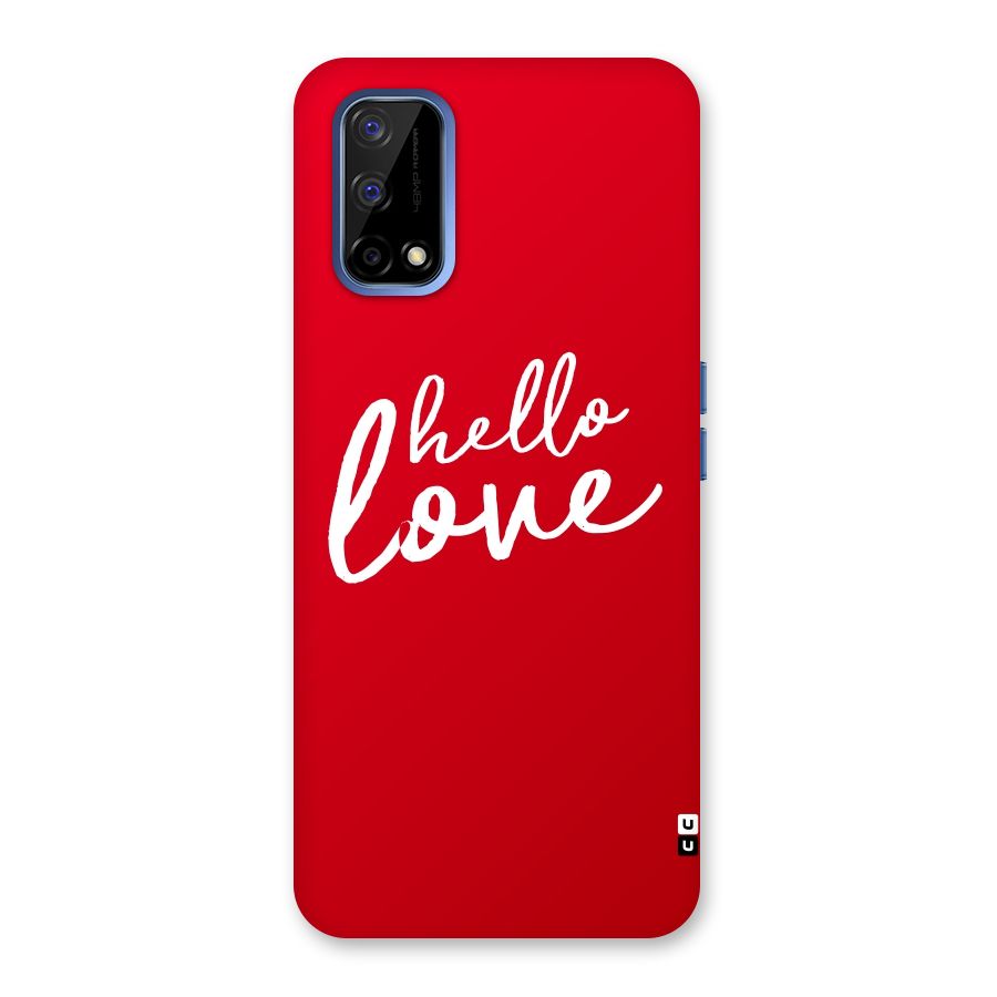Hello Love Back Case for Realme Narzo 30 Pro