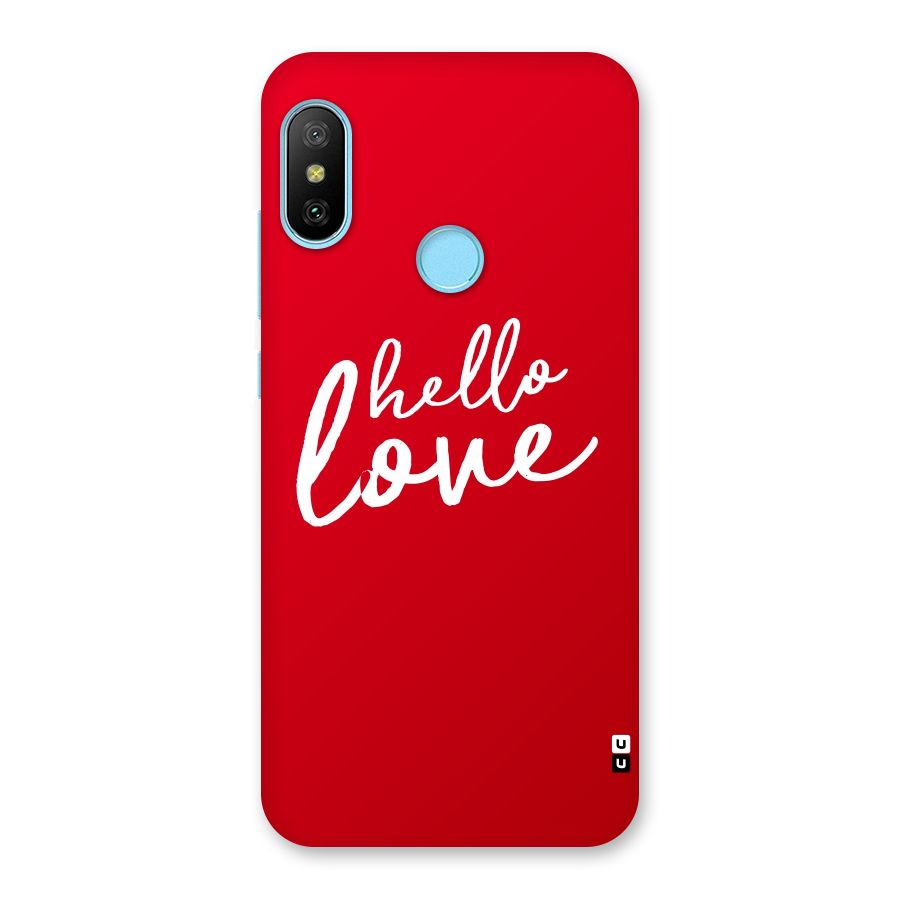 Hello Love Back Case for Redmi 6 Pro