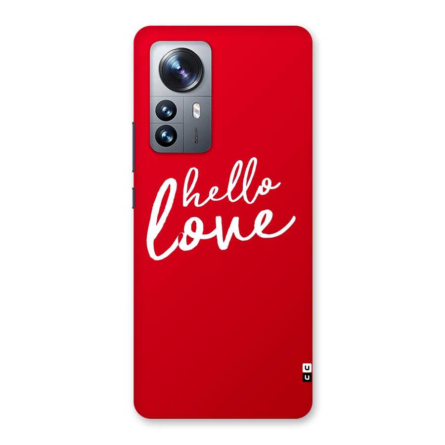 Hello Love Back Case for Xiaomi 12 Pro