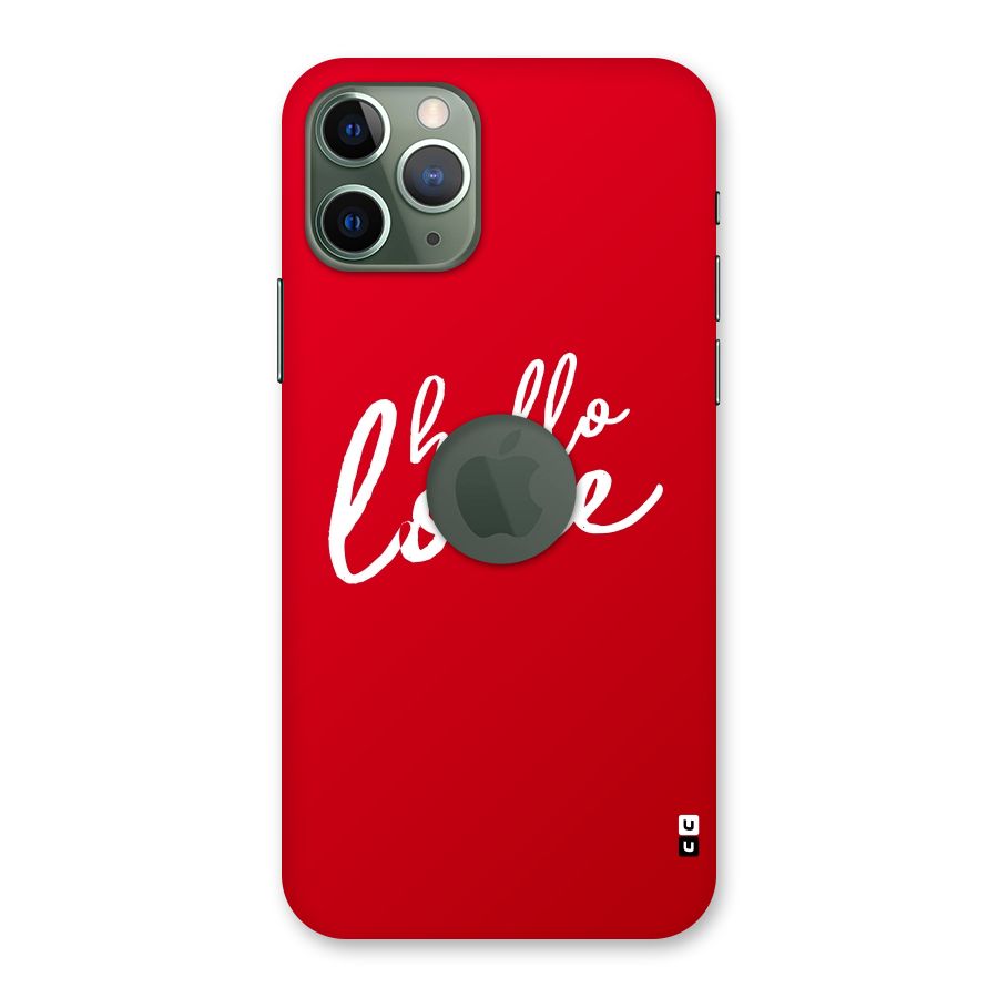 Hello Love Back Case for iPhone 11 Pro Logo  Cut