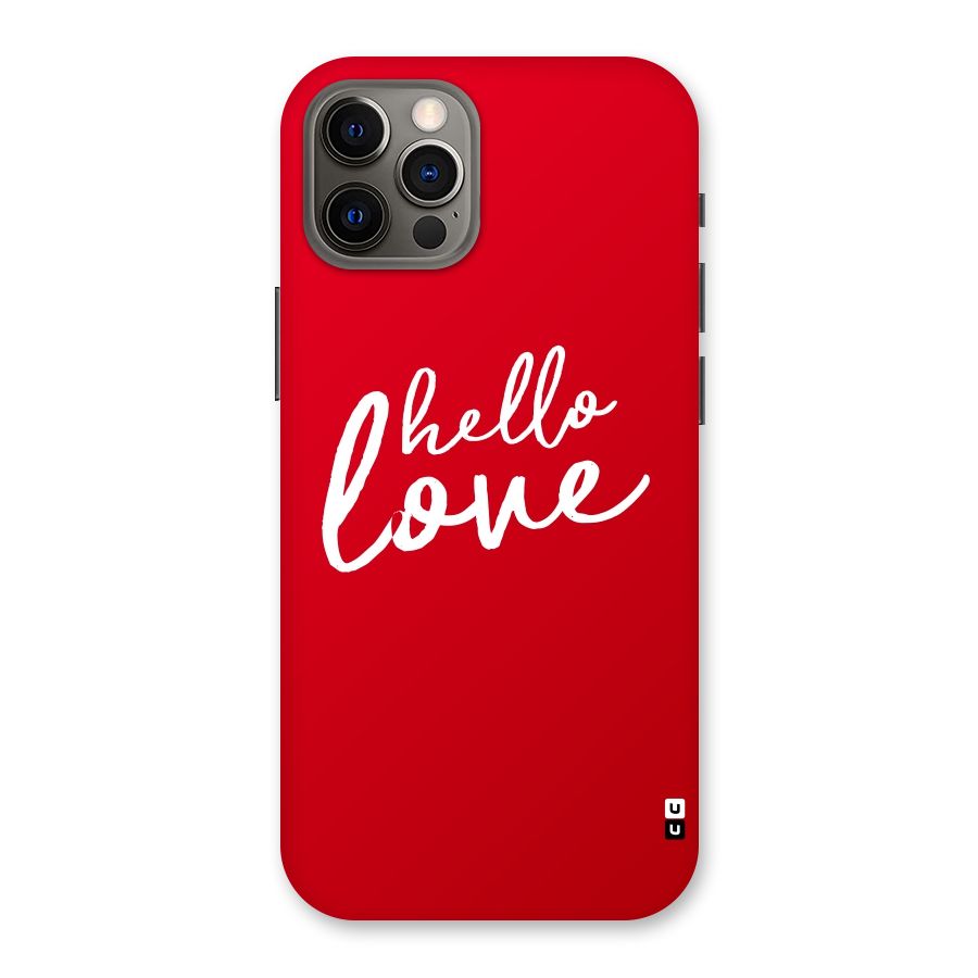 Hello Love Back Case for iPhone 12 Pro