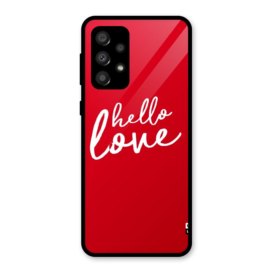Hello Love Glass Back Case for Galaxy A32