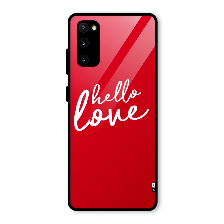 Hello Love Glass Back Case for Galaxy S20 FE