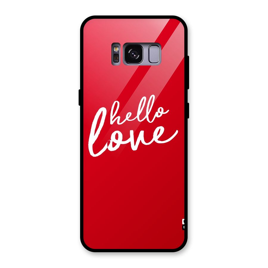 Hello Love Glass Back Case for Galaxy S8