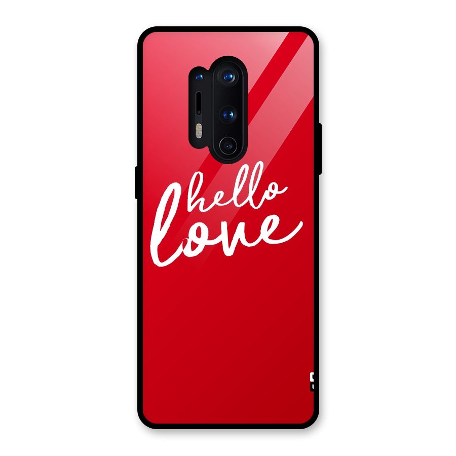 Hello Love Glass Back Case for OnePlus 8 Pro