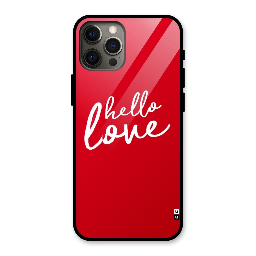Hello Love Glass Back Case for iPhone 12 Pro Max