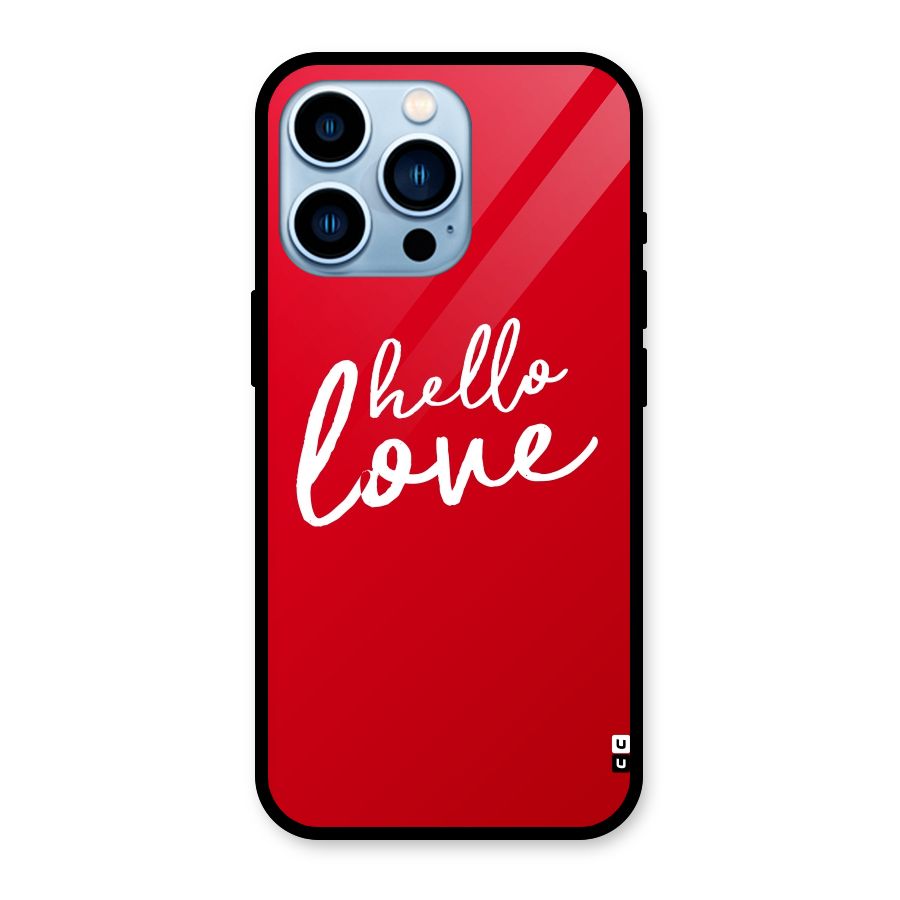 Hello Love Glass Back Case for iPhone 13 Pro