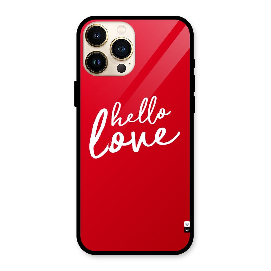 Hello Love Glass Back Case for iPhone 13 Pro Max