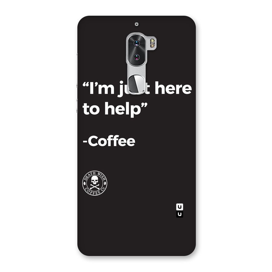 Here To Help Back Case for Coolpad Cool 1