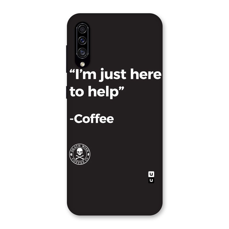 Here To Help Back Case for Galaxy A30s
