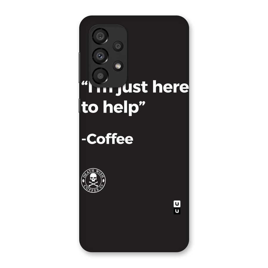 Here To Help Back Case for Galaxy A33 5G