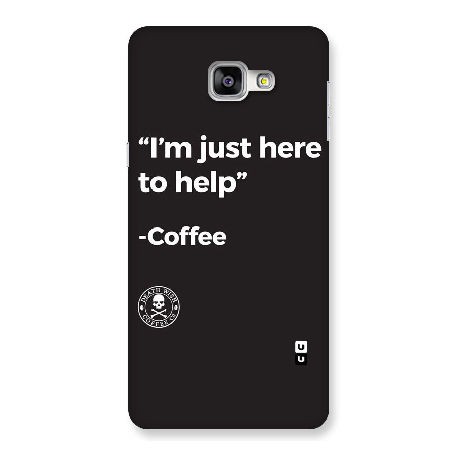 Here To Help Back Case for Galaxy A9