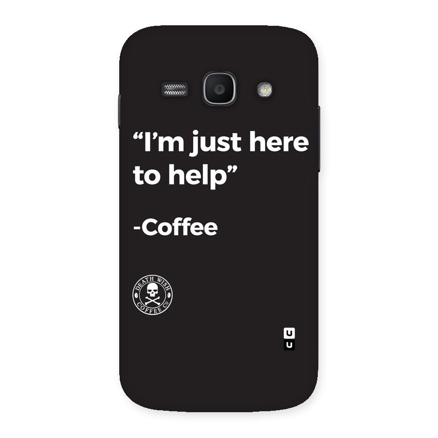Here To Help Back Case for Galaxy Ace 3