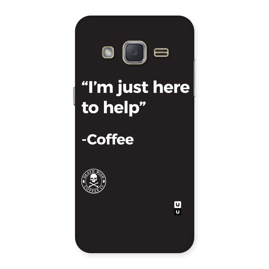 Here To Help Back Case for Galaxy J2