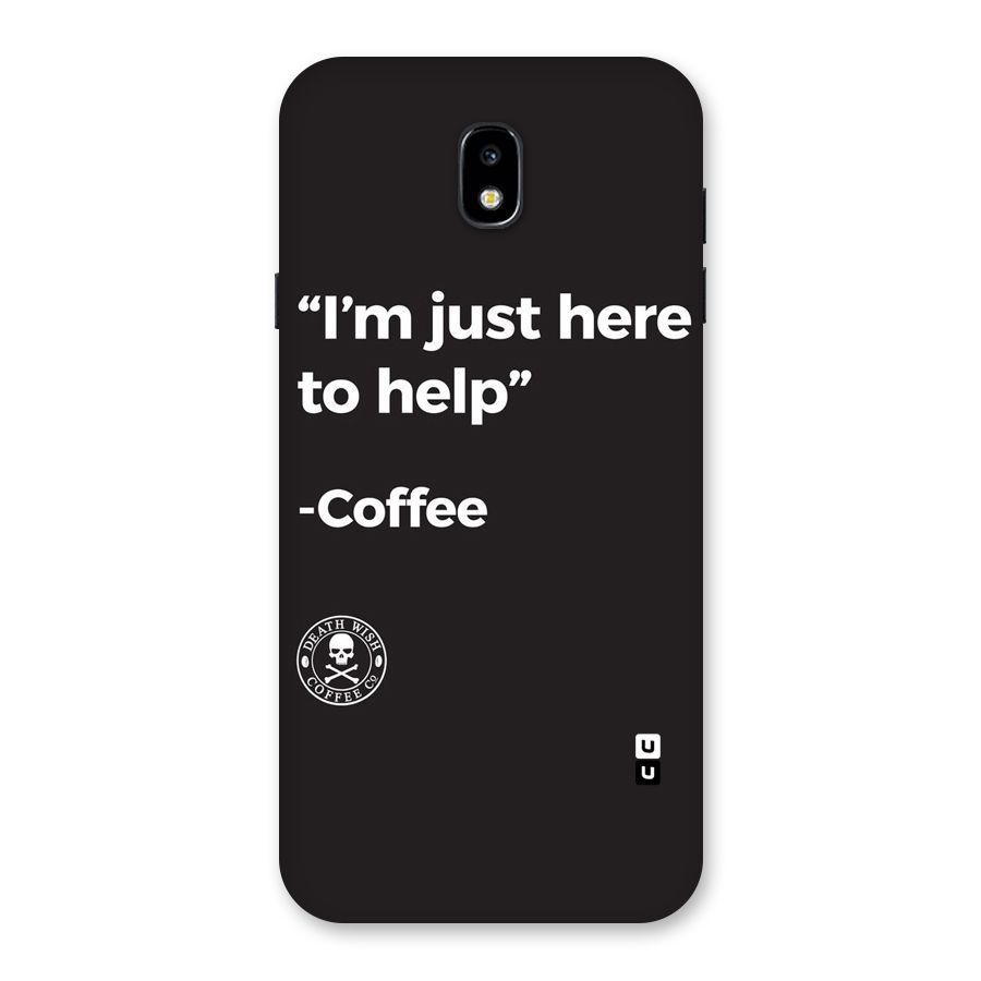 Here To Help Back Case for Galaxy J7 Pro