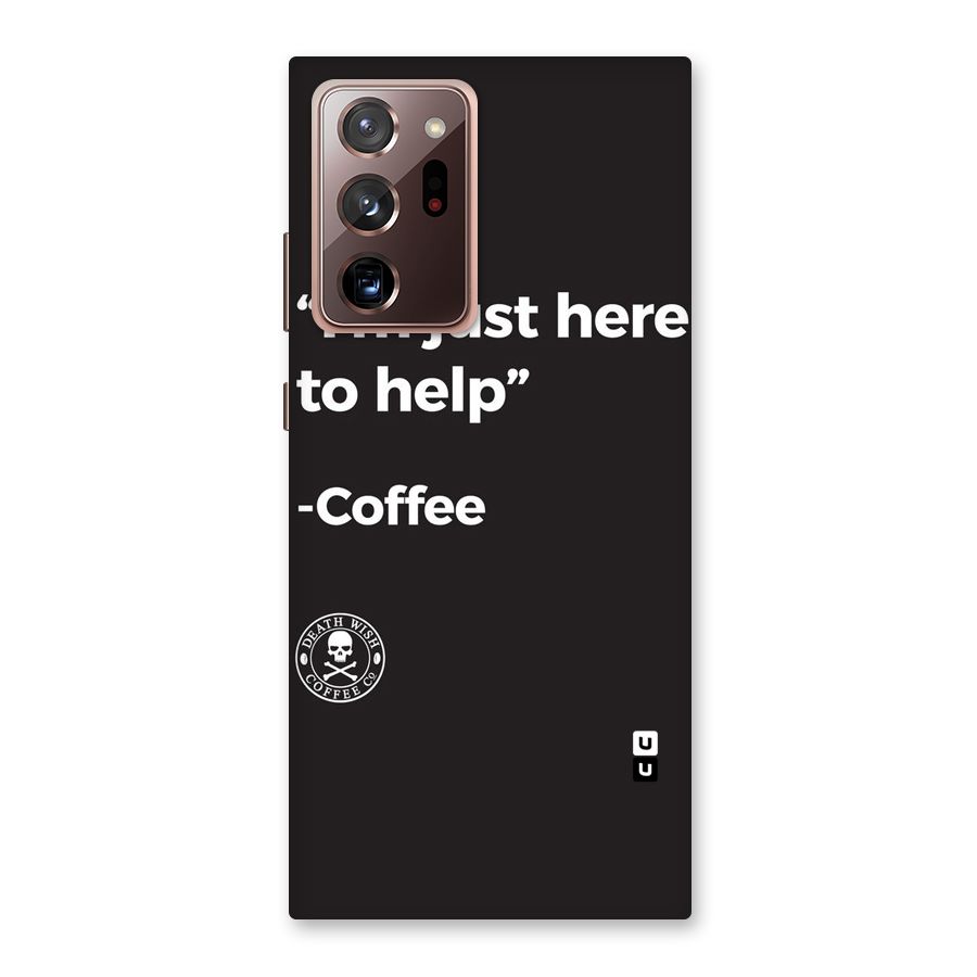Here To Help Back Case for Galaxy Note 20 Ultra