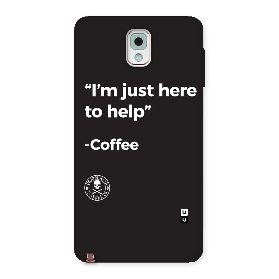 Here To Help Back Case for Galaxy Note 3