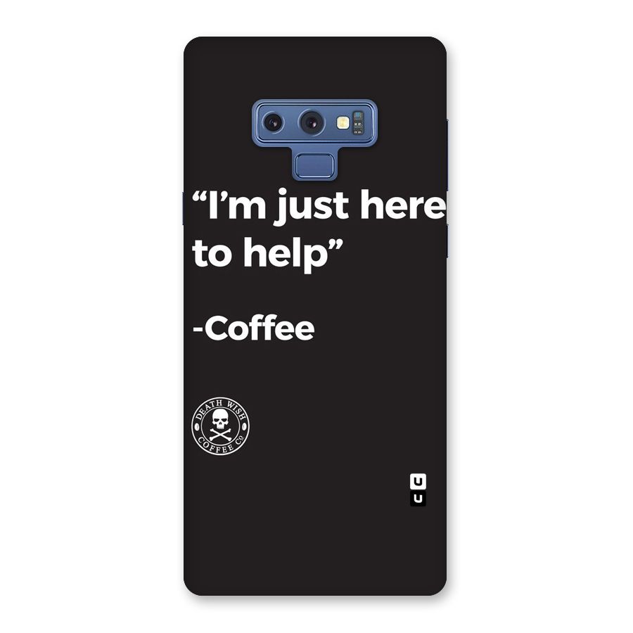 Here To Help Back Case for Galaxy Note 9