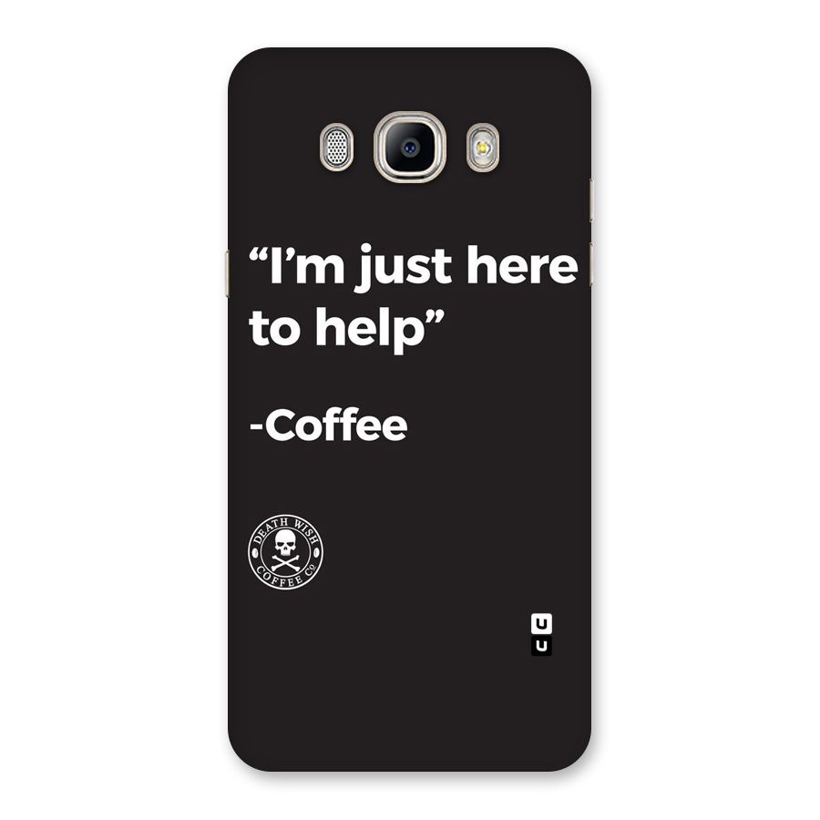 Here To Help Back Case for Galaxy On8