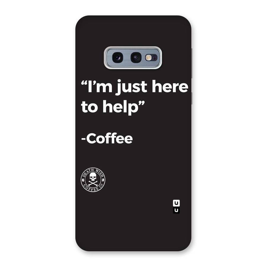 Here To Help Back Case for Galaxy S10e