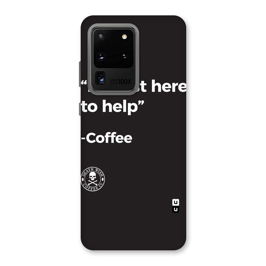 Here To Help Back Case for Galaxy S20 Ultra