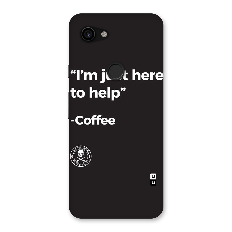 Here To Help Back Case for Google Pixel 3a