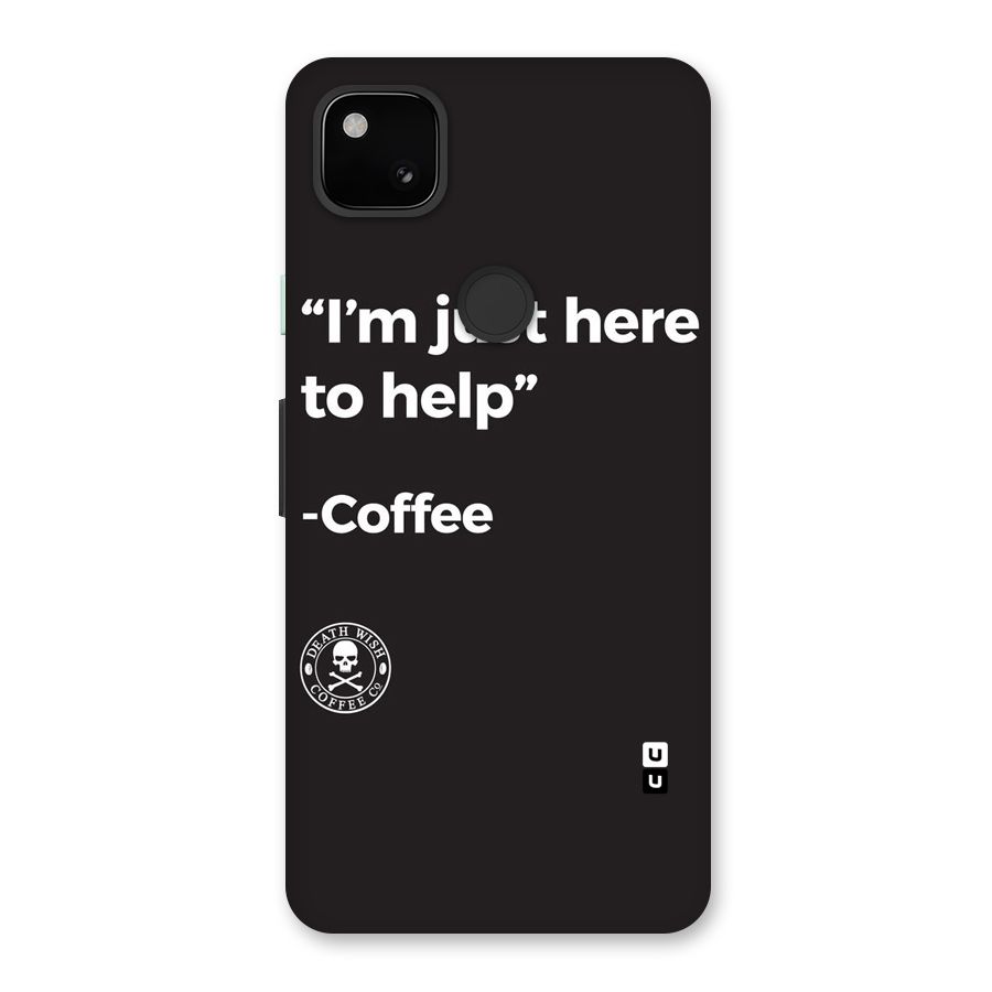 Here To Help Back Case for Google Pixel 4a