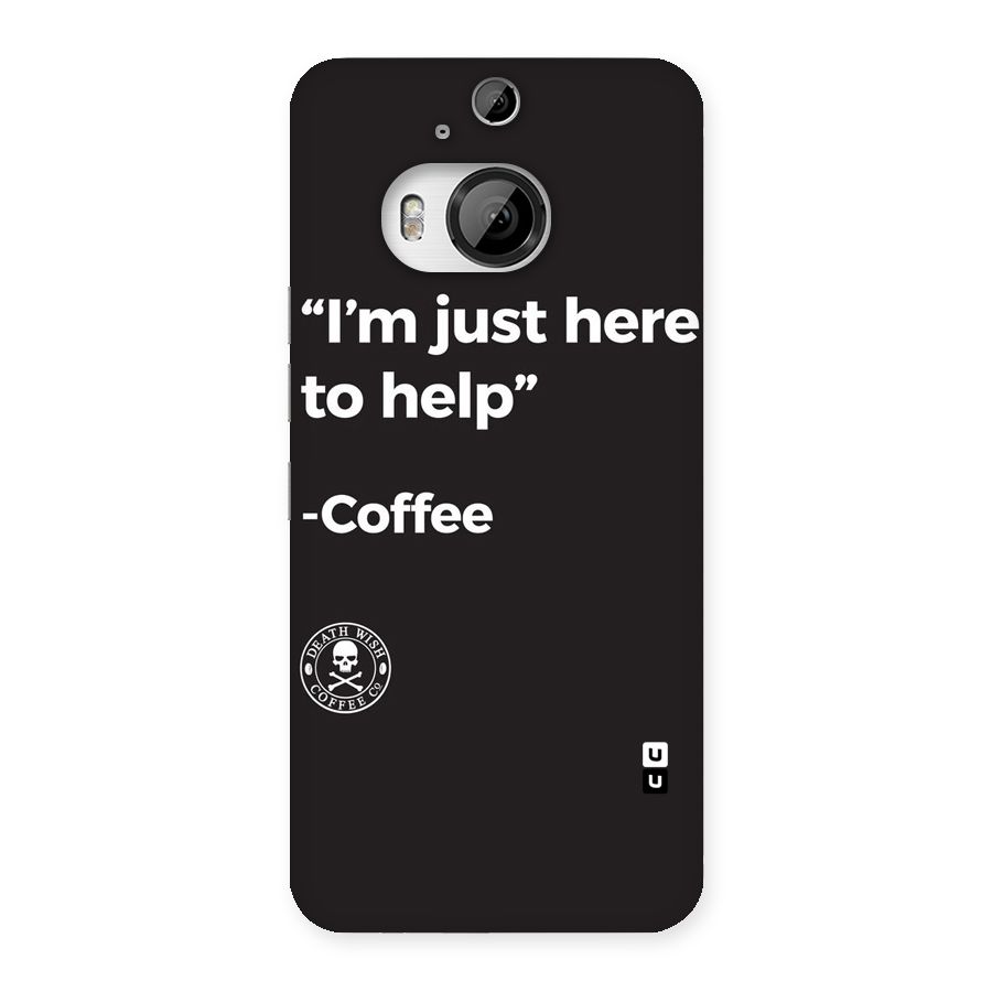 Here To Help Back Case for HTC One M9 Plus