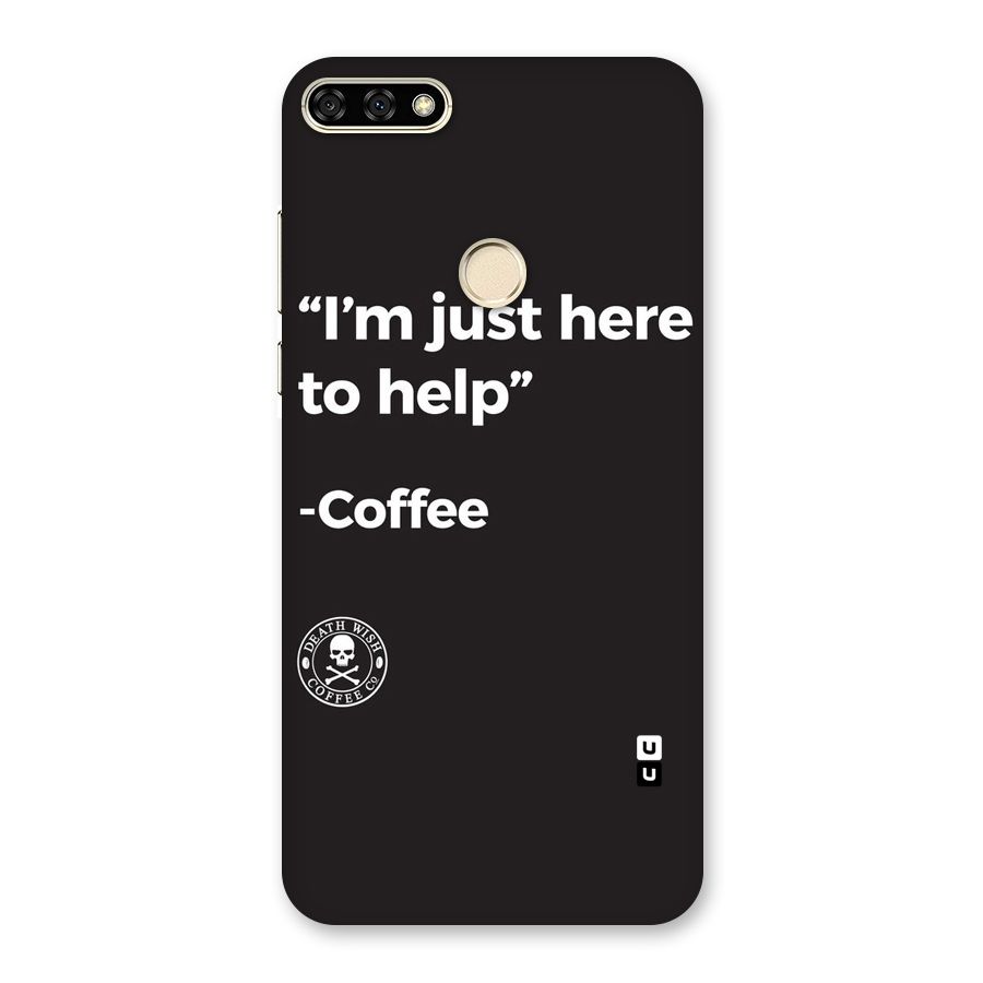 Here To Help Back Case for Honor 7A