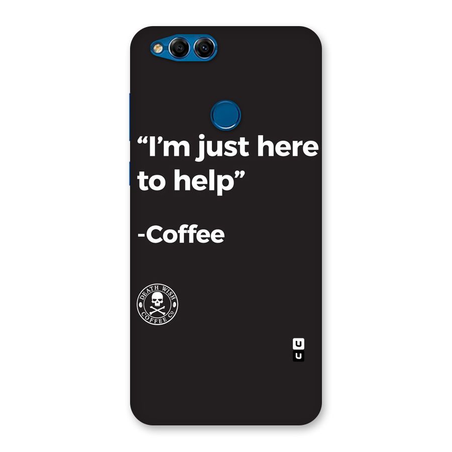 Here To Help Back Case for Honor 7X