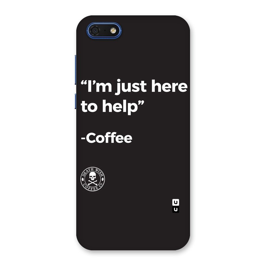 Here To Help Back Case for Honor 7s