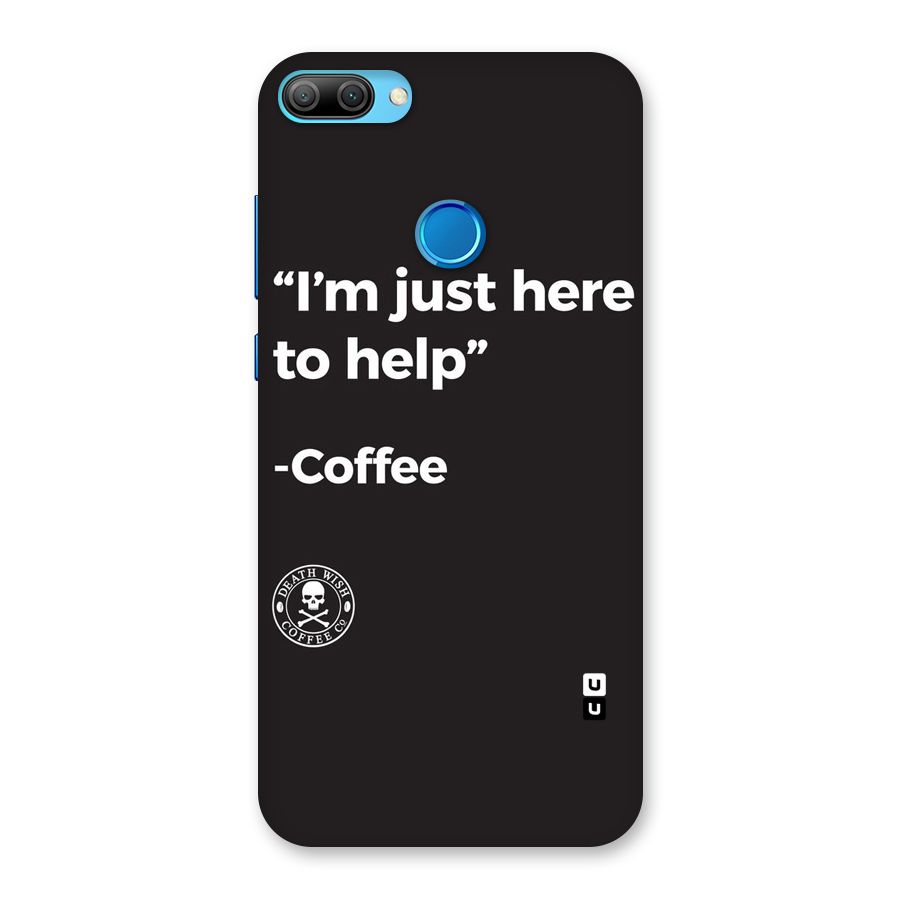 Here To Help Back Case for Honor 9N