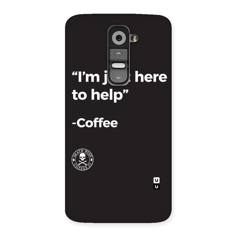 Here To Help Back Case for LG G2