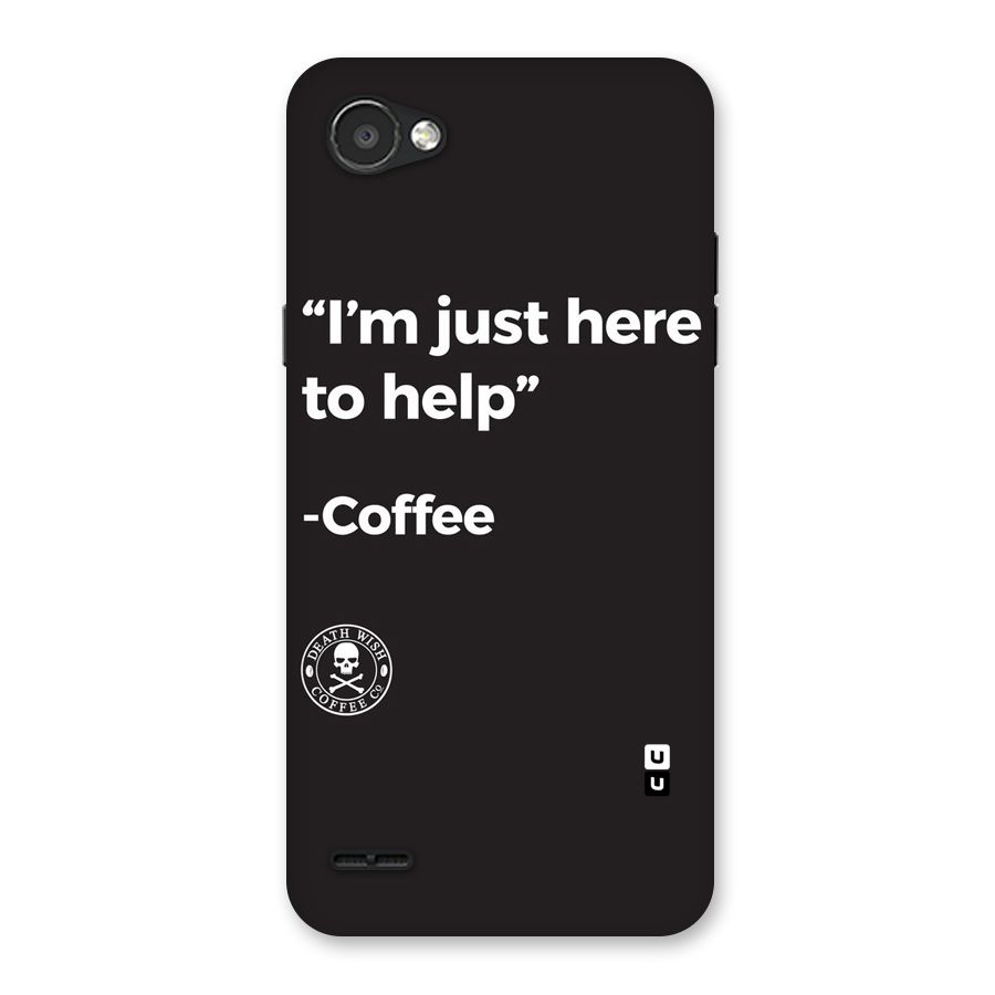 Here To Help Back Case for LG Q6