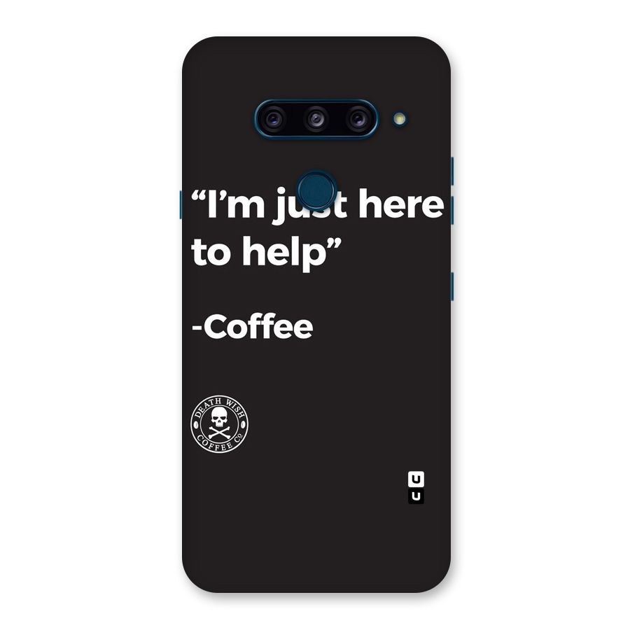 Here To Help Back Case for LG  V40 ThinQ